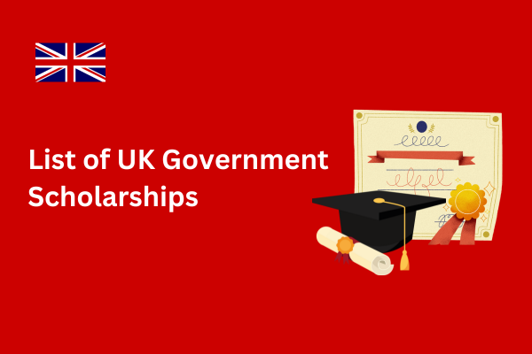 List of UK Government Scholarships 2024-2025
